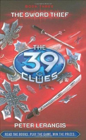 [The 39 Clues 03] • The Sword Thief - 39 Clues 03